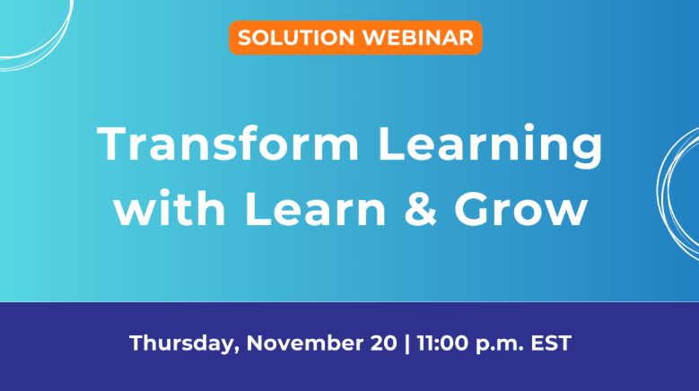 Learn and grow webinar