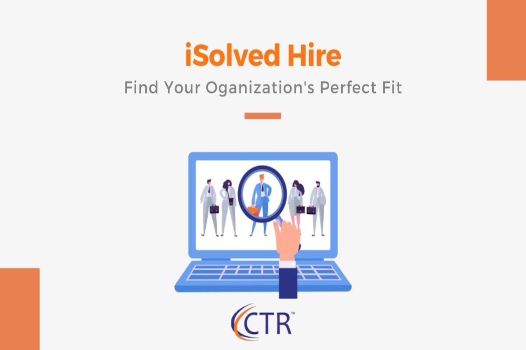 iSolved Hire help you find the right employee faster | CTR Payroll Services Pittsburgh